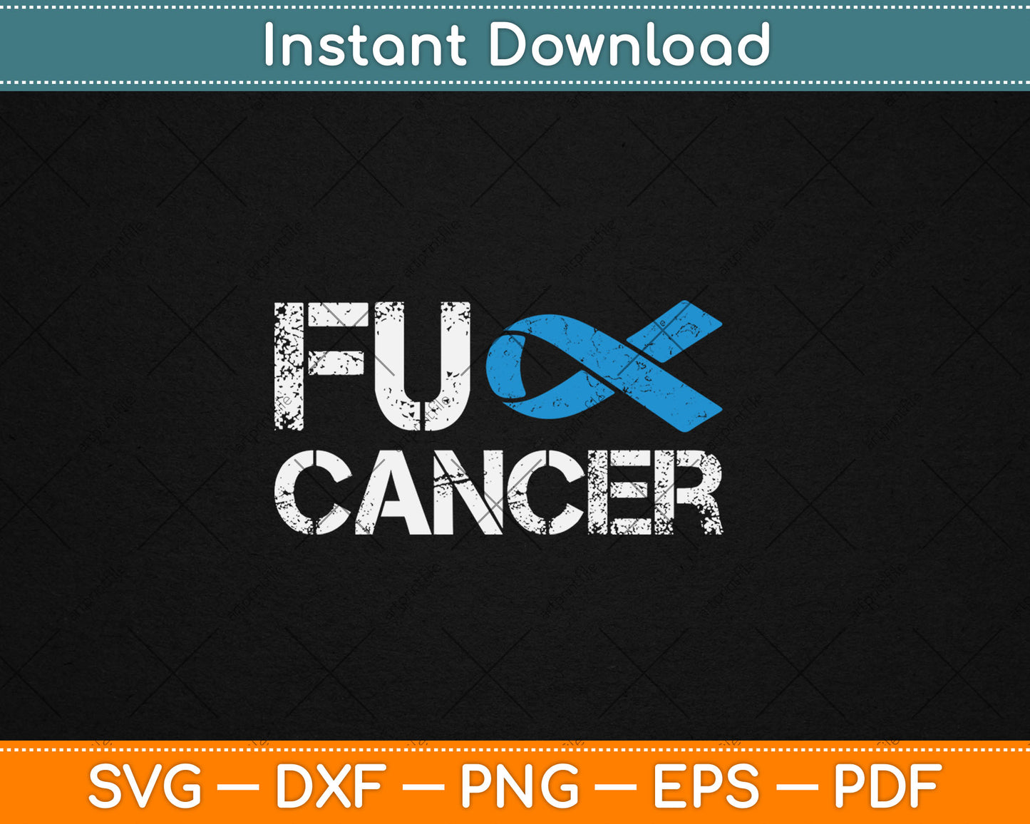 Fuck Cancer Prostate Cancer Support Svg Digital Cutting File
