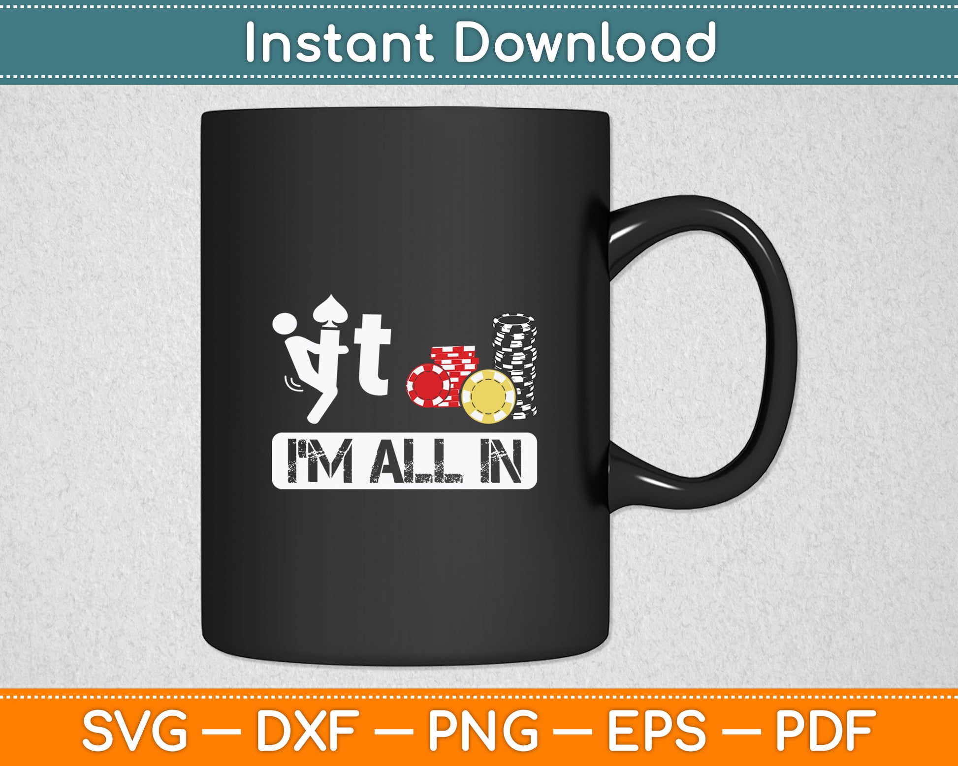 Fuck It I'm All In Casino Poker Chips Funny Card Player Gift Svg Digital Cutting File