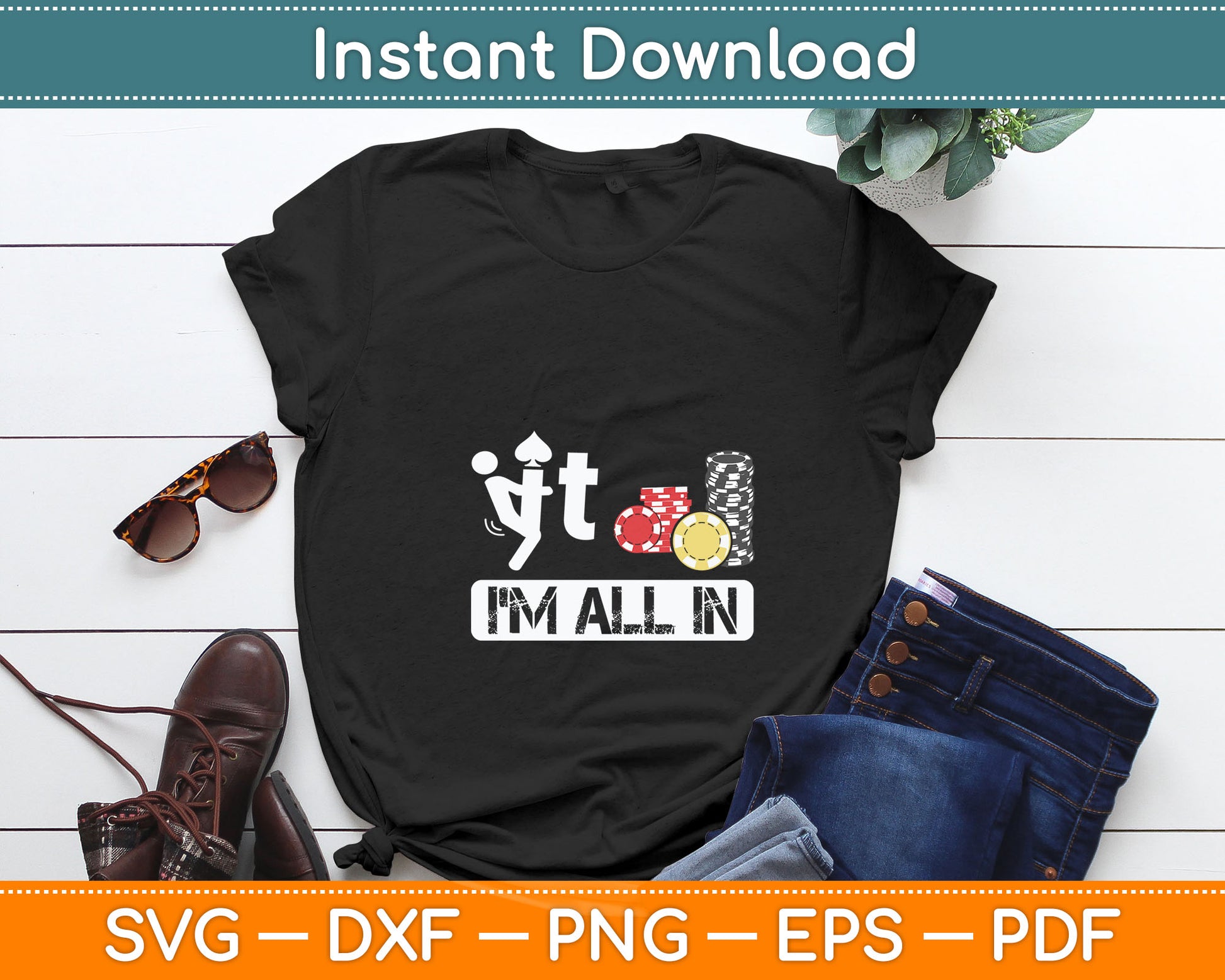 Fuck It I'm All In Casino Poker Chips Funny Card Player Gift Svg Digital Cutting File