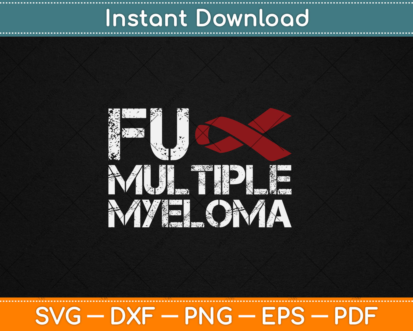 Fuck Multiple Myeloma Awareness Month Ribbon Warrior Fighter Svg Digital Cutting File