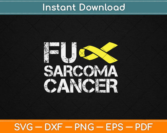 Fuck Sarcoma Cancer Awareness Yellow Ribbon Warrior Fighter Svg Digital Cutting File