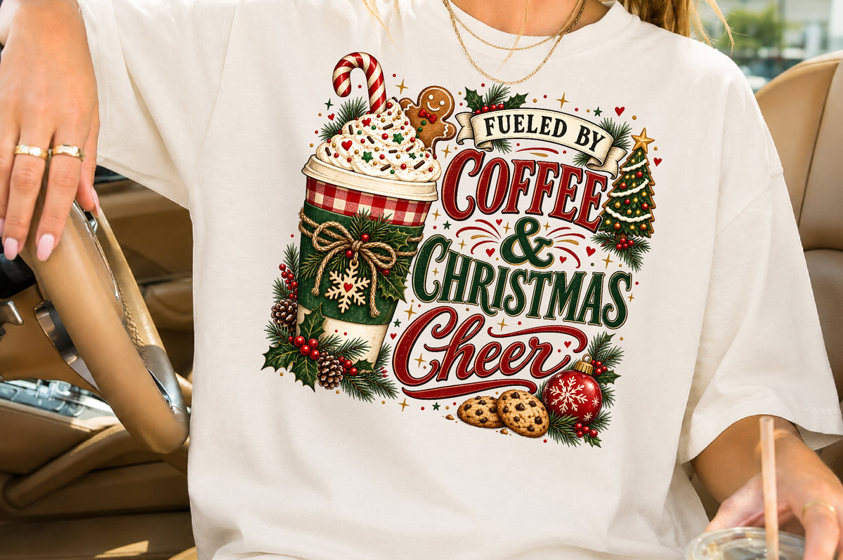 Fueled By Coffee & Christmas Cheer PNG Sublimation