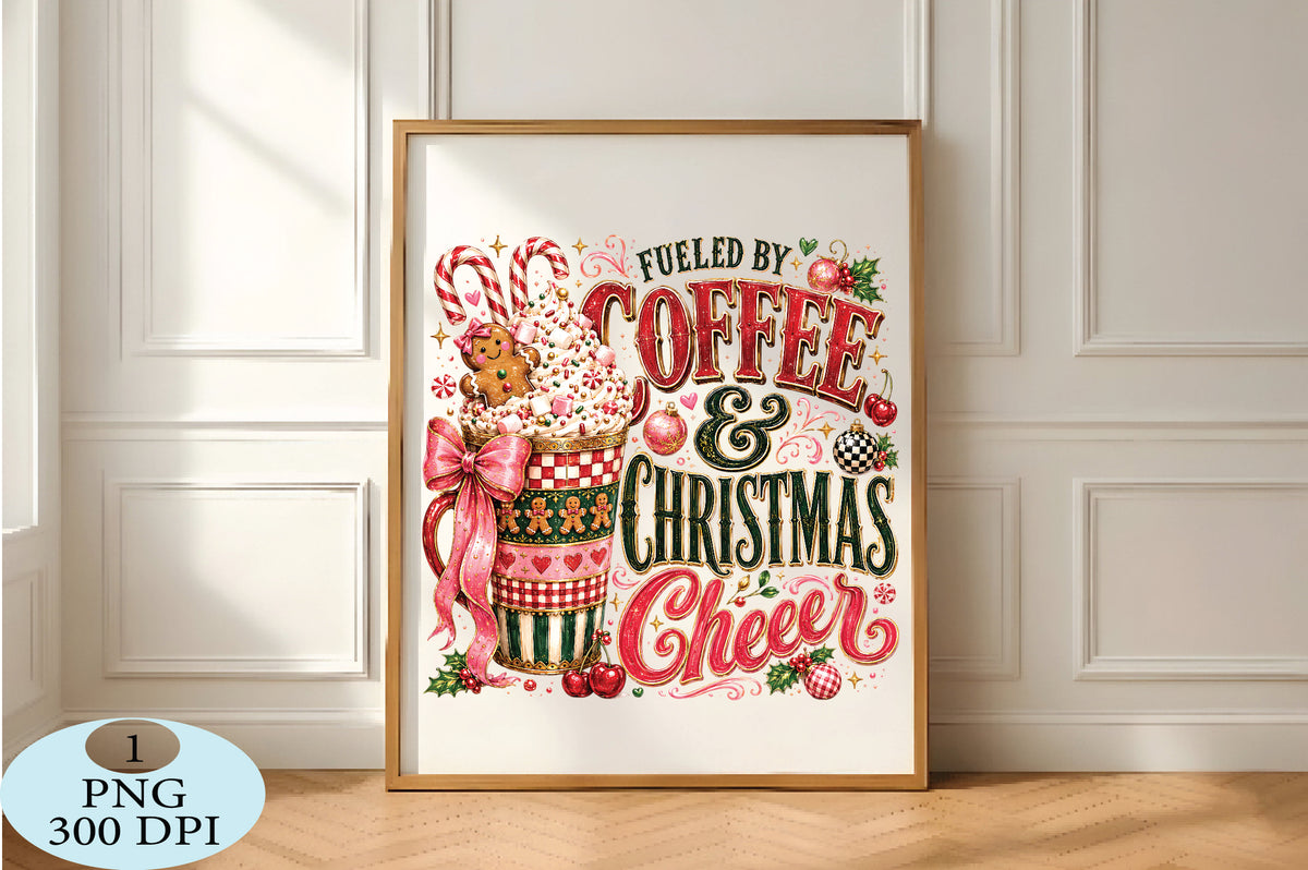 Fueled by Coffee Christmas Cheer PNG