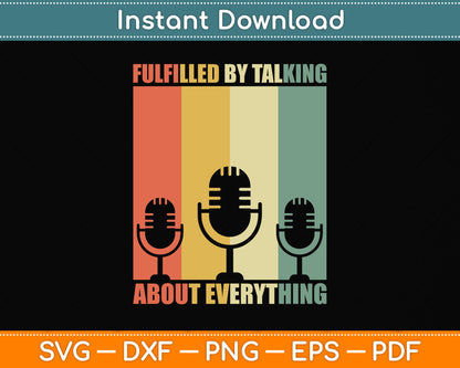 Fulfilled By Talking About Everything Podcast Svg Png Dxf Digital Cutting File