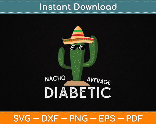 Fun Cute Diabetes Joke Saying Funny Diabetic SVG Digital Cutting File