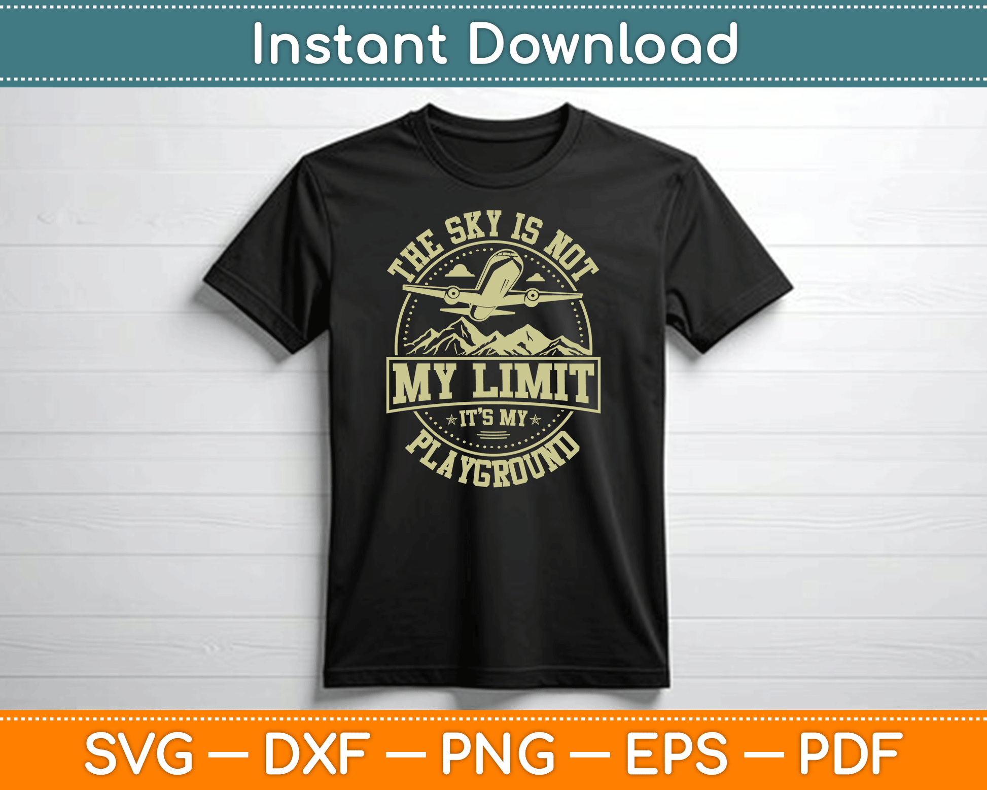 The Sky Is Not My Limit It's My Playground SVG Digital Cutting File