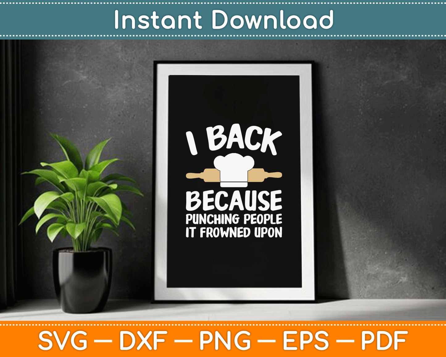 Funny Baking Design For Men Women Pastry Chef Baking Beker SVG Digital Cutting File