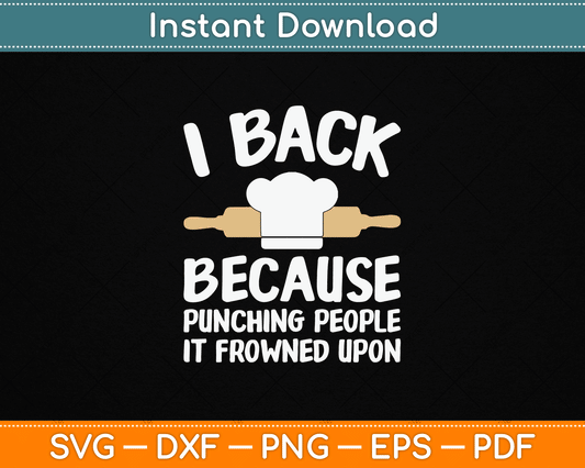 Funny Baking SVG Design for Men Women Pastry Chef and Baker Digital Download