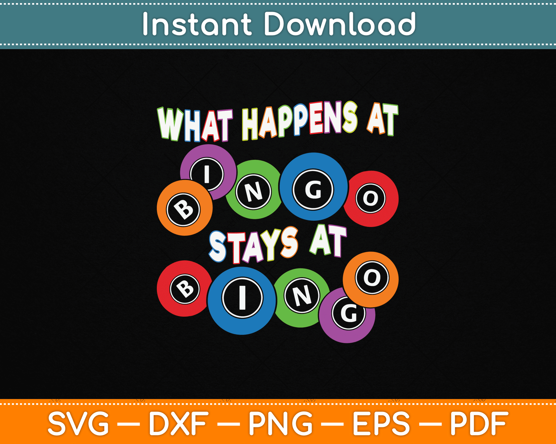 What Happens At Bingo Stays At Bingo SVG Digital Cutting File