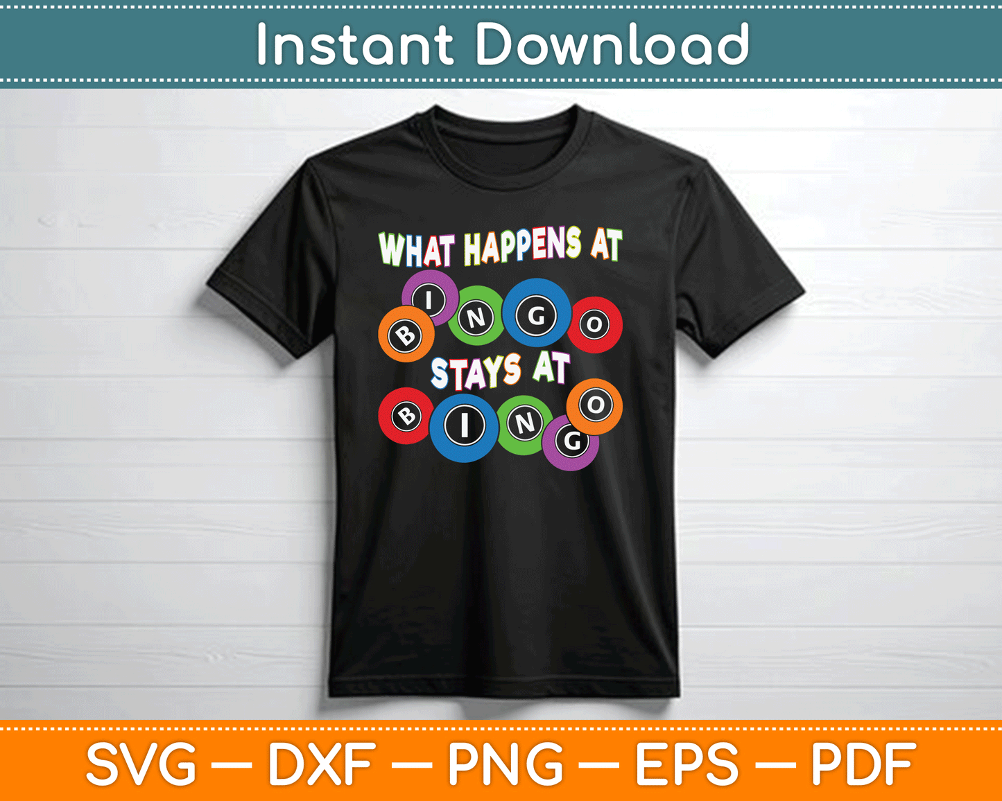 What Happens At Bingo Stays At Bingo SVG Digital Cutting File