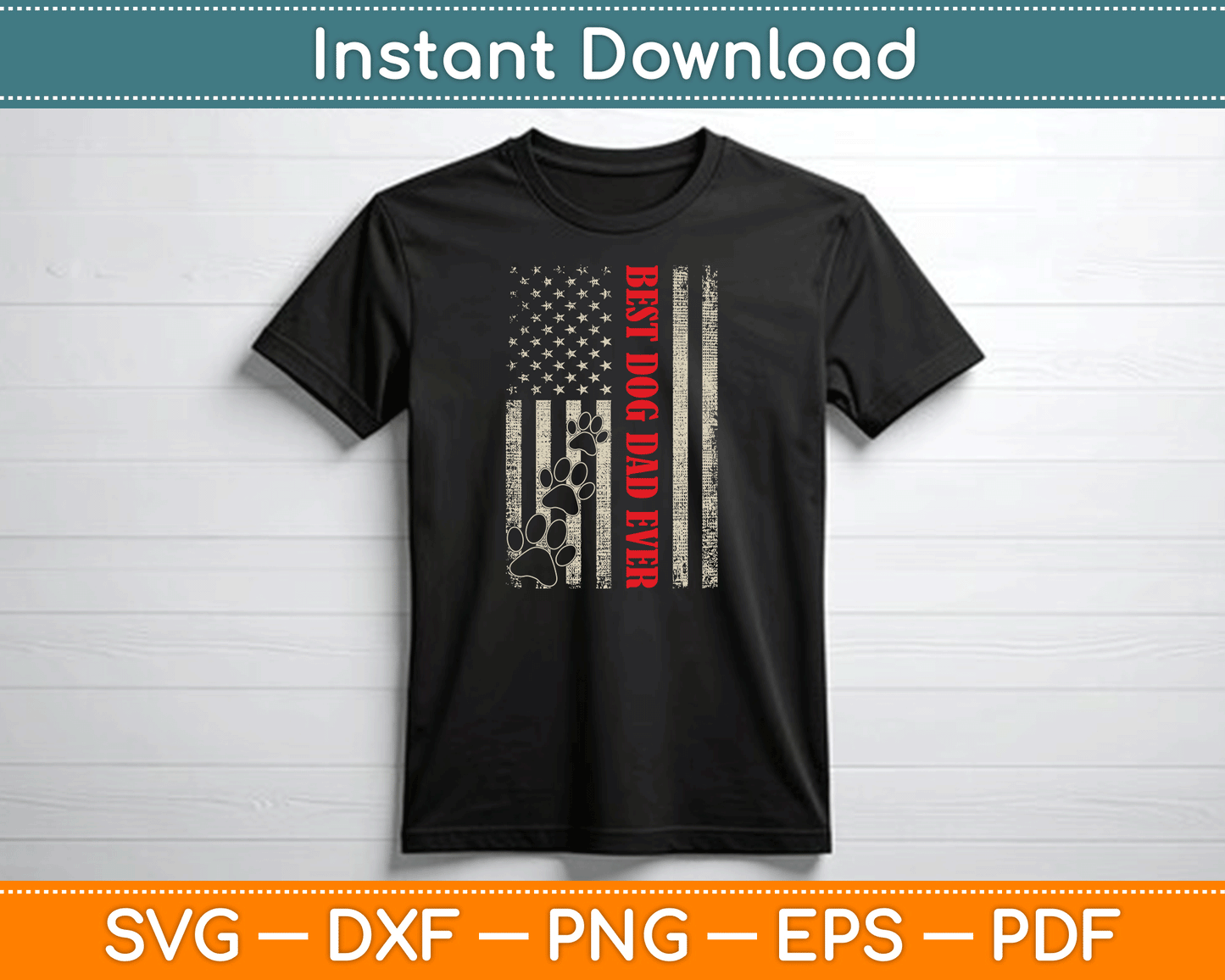 Funny Dad Father's Day Dog Dad USA Flag SVG Digital Cutting File