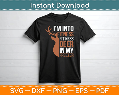 Funny Deer Hunting Sayings Fitness Deer In Freezer Dad SVG Digital Cutting File