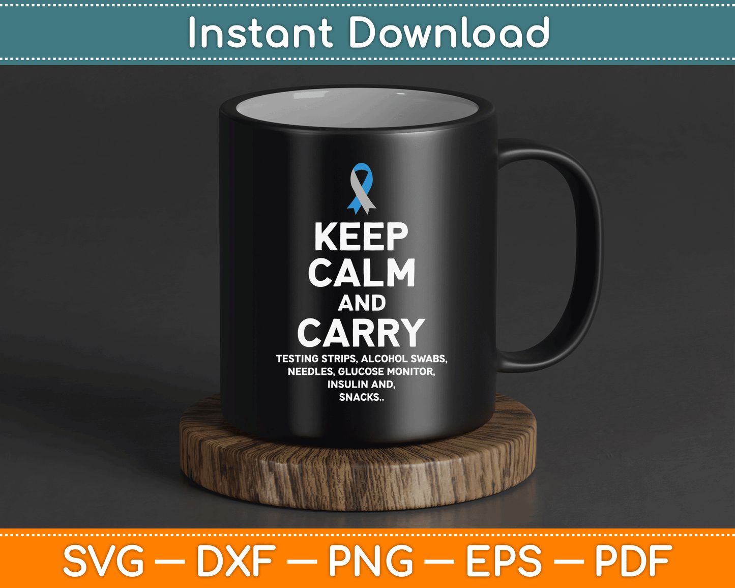 Funny Diabetic Keep Calm Type 1 Type 2 Diabetes Awareness SVG Digital Cutting File