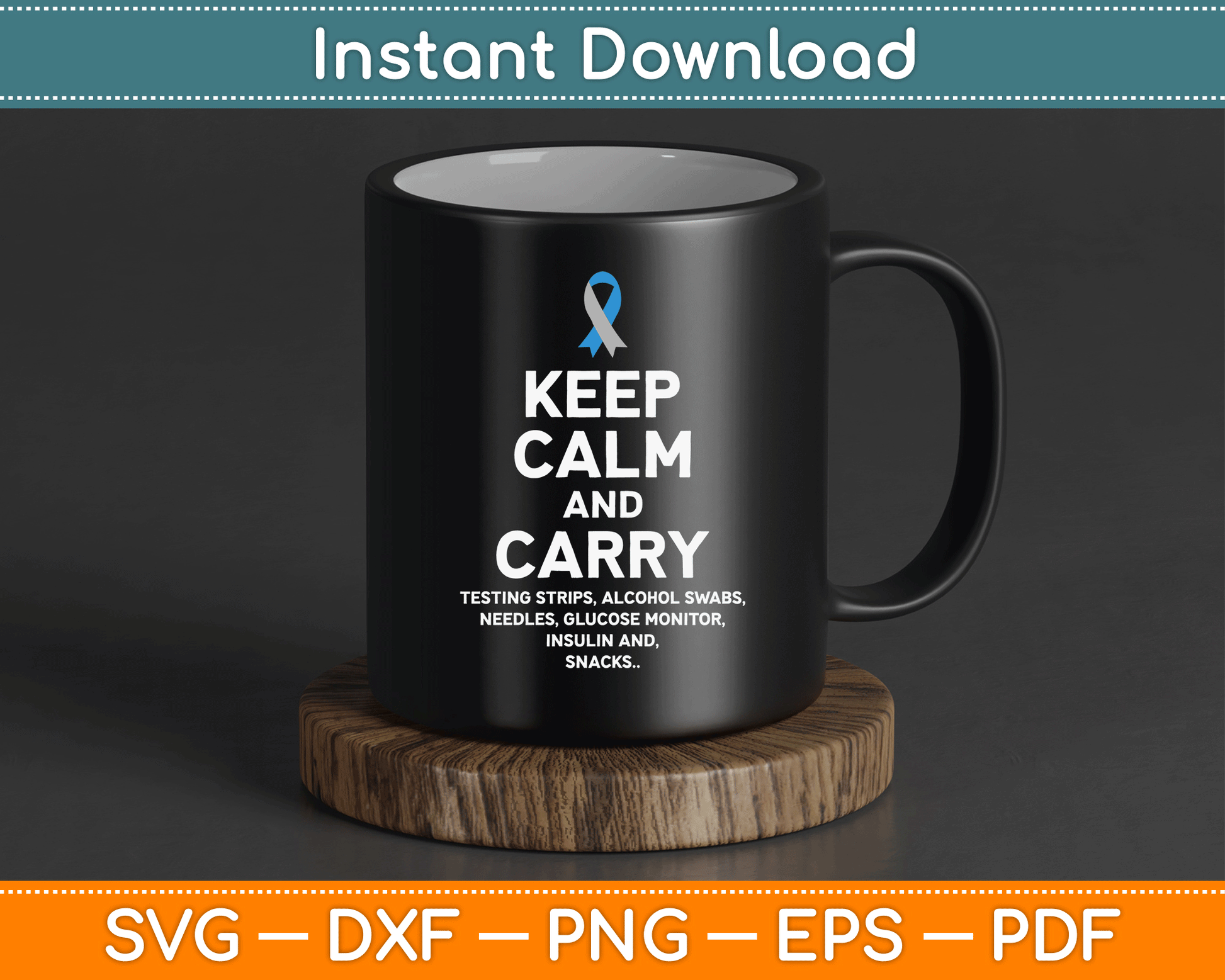 Funny Diabetic Keep Calm Type 1 Type 2 Diabetes Awareness SVG Digital Cutting File