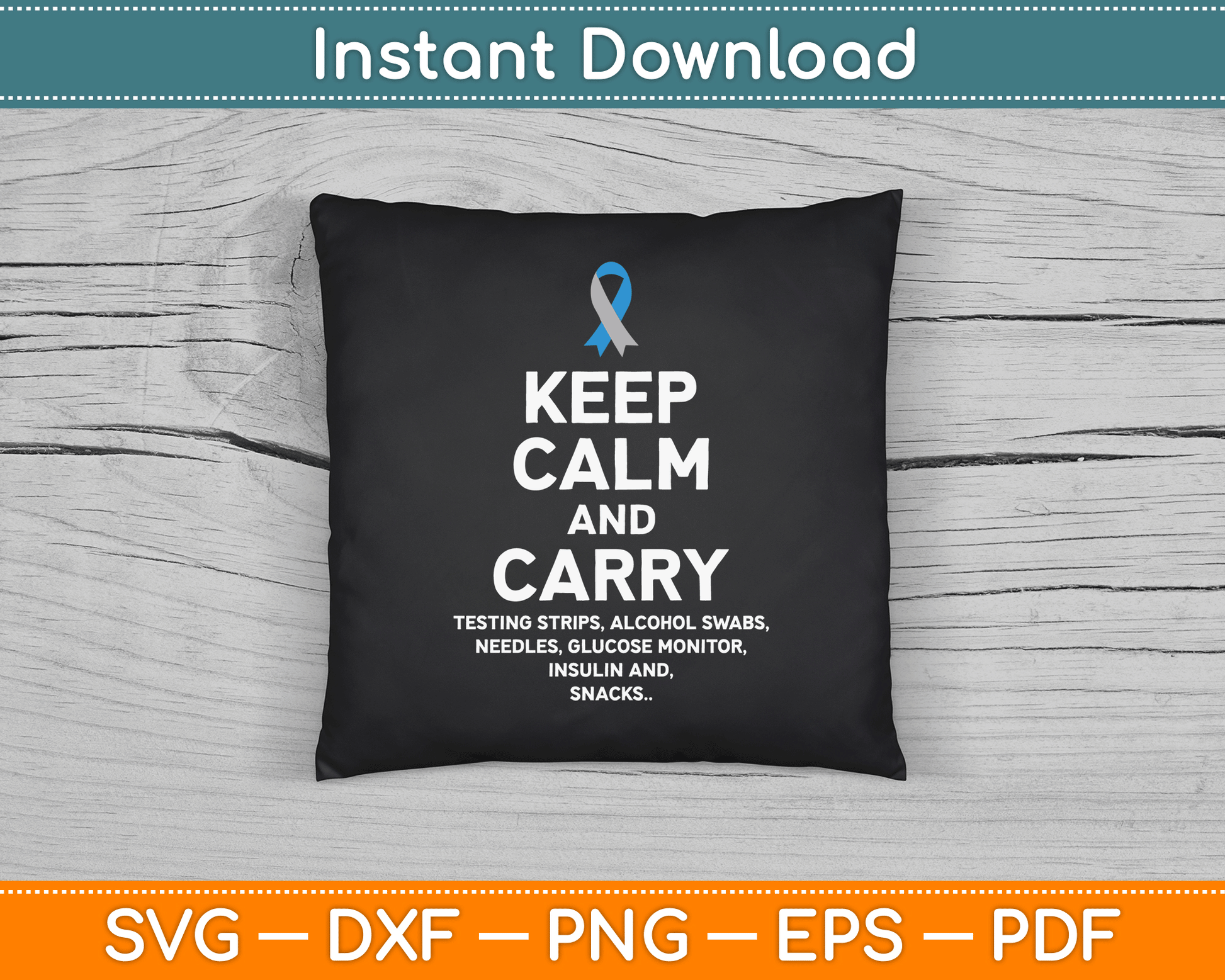 Funny Diabetic Keep Calm Type 1 Type 2 Diabetes Awareness SVG Digital Cutting File