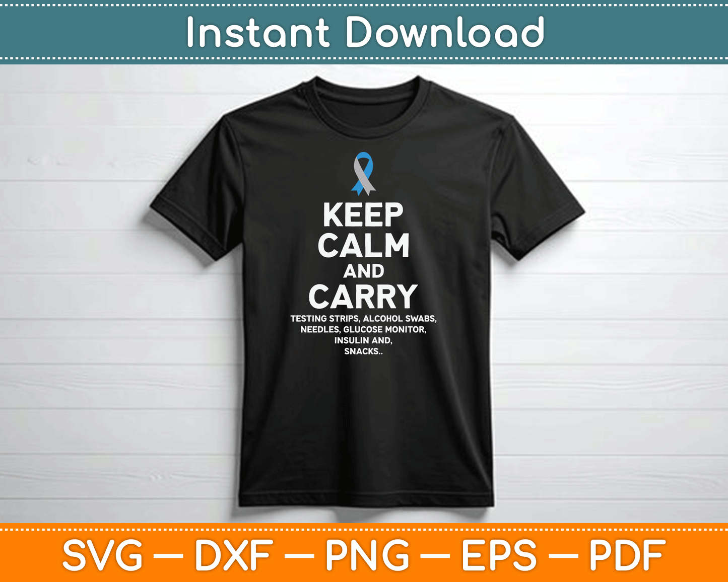 Funny Diabetic Keep Calm Type 1 Type 2 Diabetes Awareness SVG Digital Cutting File
