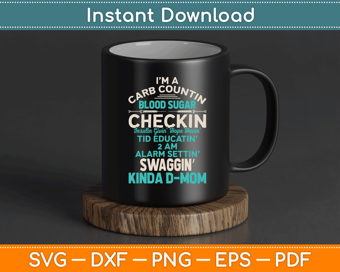Funny Diabetic Type 1 Diabetes Awareness Support Mom SVG Digital Cutting File