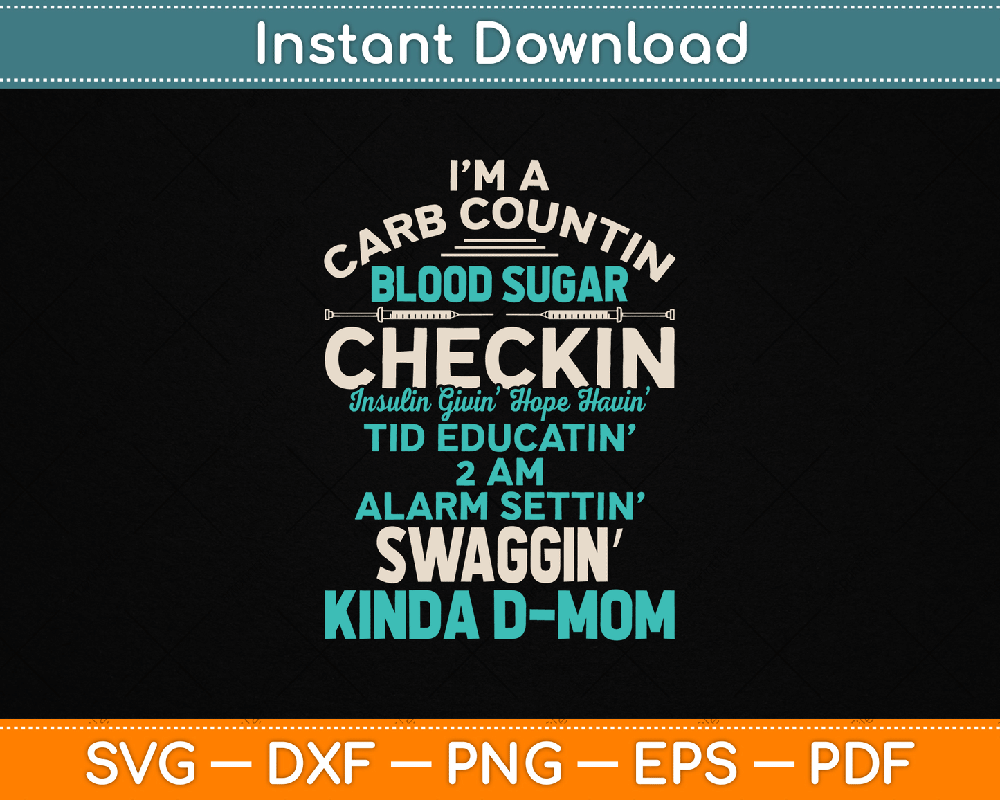Funny Diabetic Type 1 Diabetes Awareness Support Mom SVG Digital Cutting File