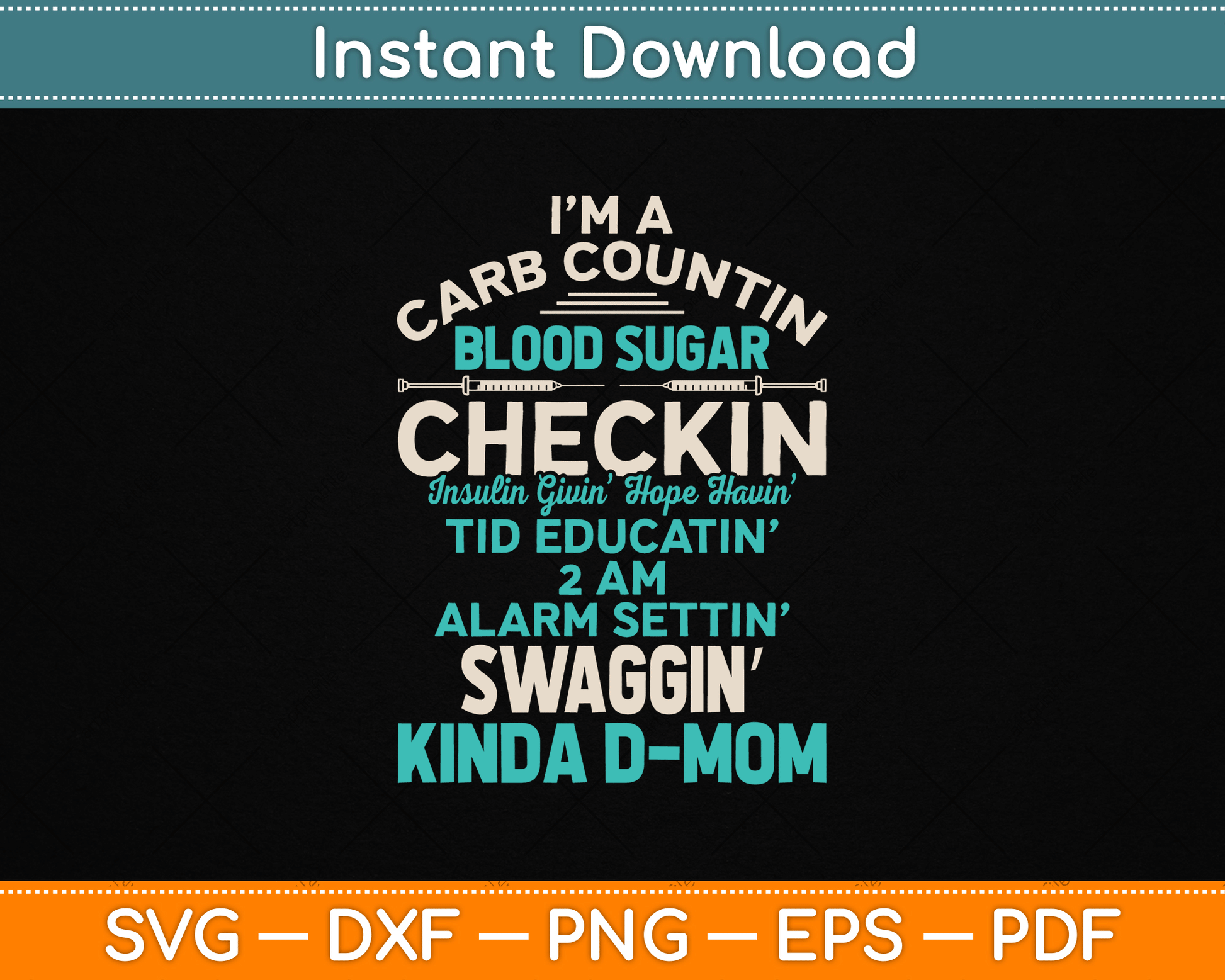 Funny Diabetic Type 1 Diabetes Awareness Support Mom SVG Digital Cutting File