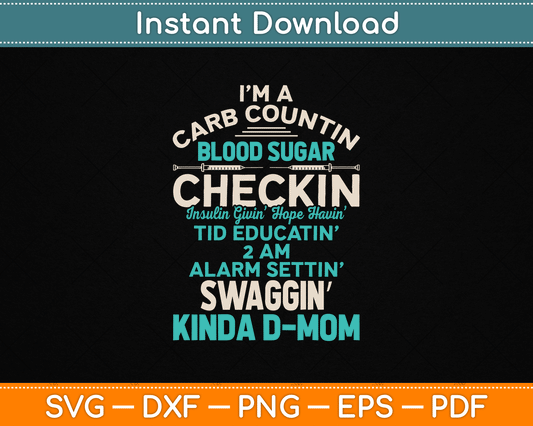 Funny Diabetic Type 1 Diabetes Awareness Support Mom SVG Digital Cutting File