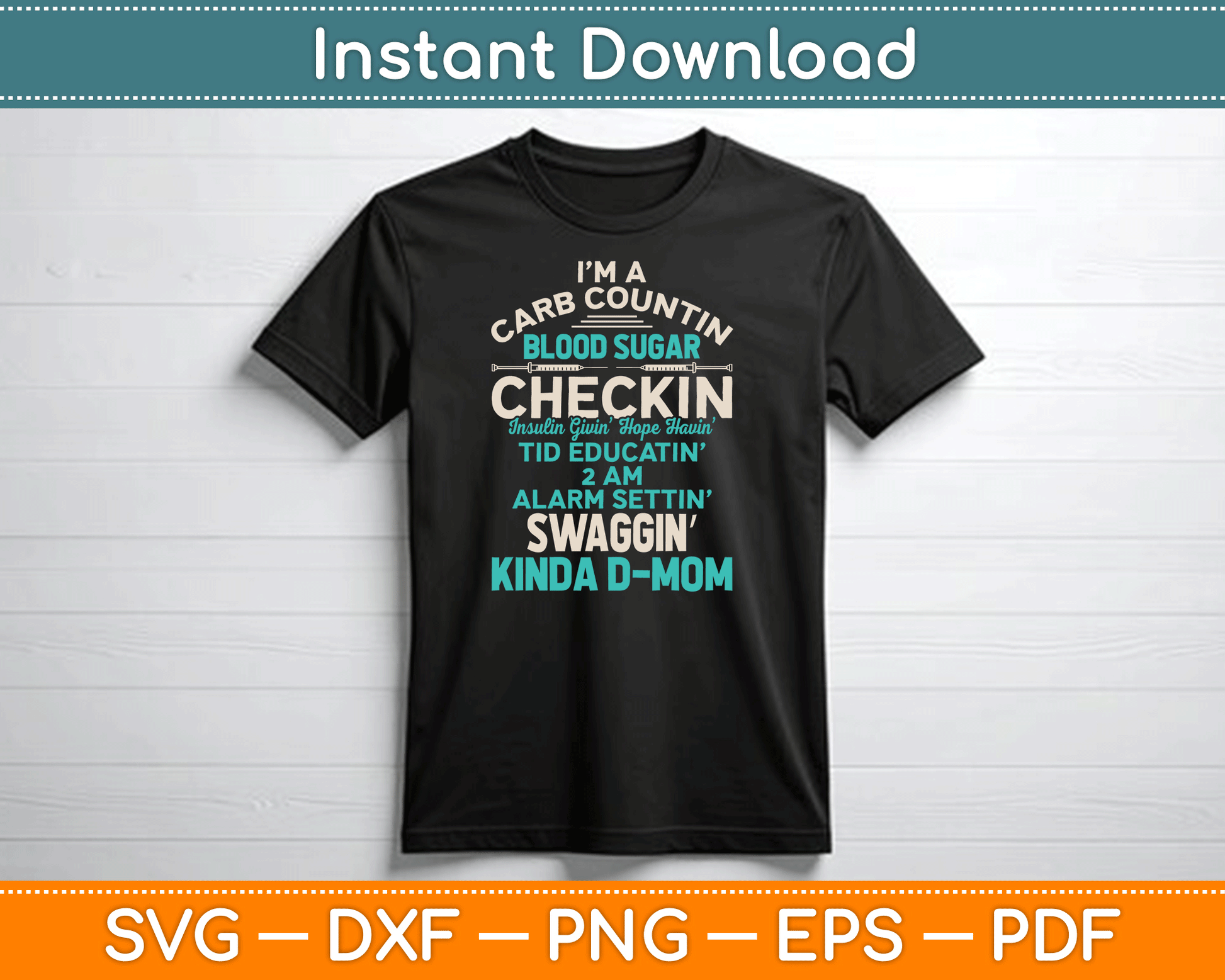 Funny Diabetic Type 1 Diabetes Awareness Support Mom SVG Digital Cutting File