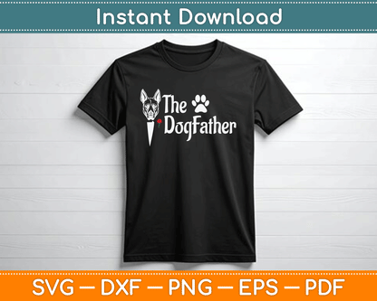 The Dogfather Doberman pinscher Dog Dad Father's Day SVG Digital Cutting File