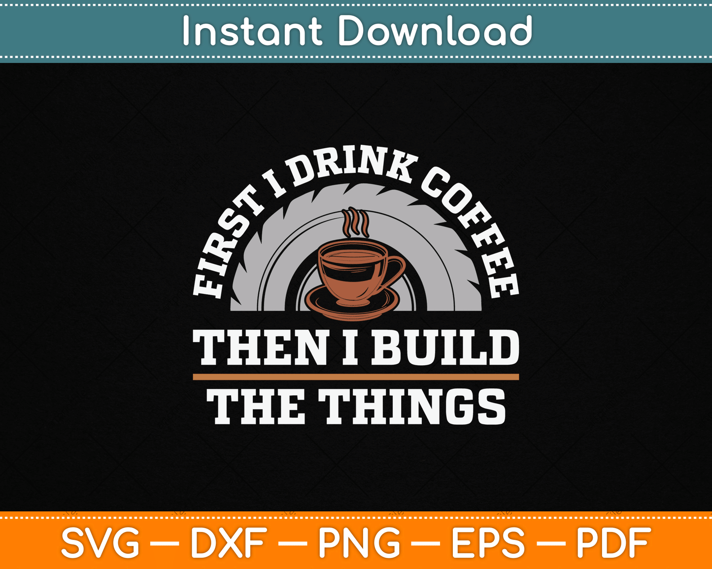 Funny Drink Coffee And Build Things Woodworking SVG Digital Cutting File