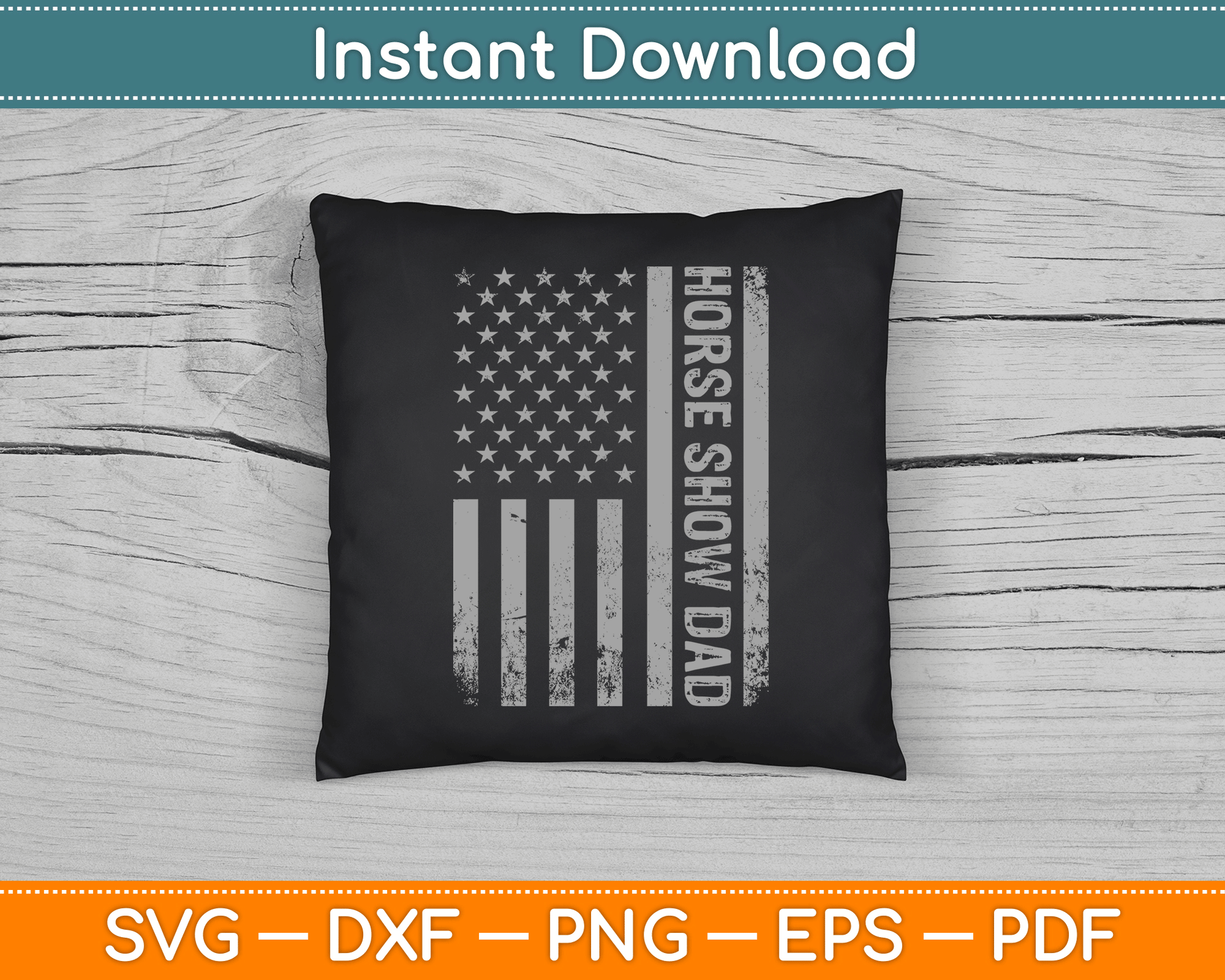 Funny Horse Show Dad America US Flag Patriot - Vintage SVG Digital Cutting File