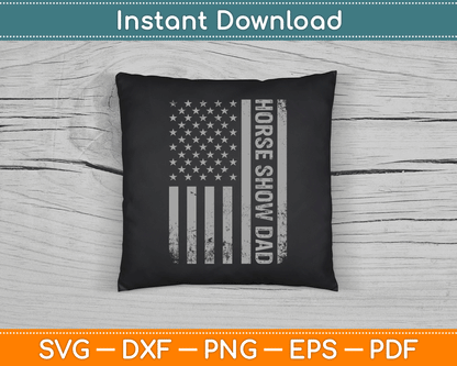 Funny Horse Show Dad America US Flag Patriot - Vintage SVG Digital Cutting File