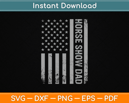 Funny Horse Show Dad America US Flag Patriot - Vintage SVG Digital Cutting File