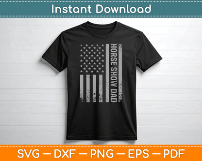 Funny Horse Show Dad America US Flag Patriot - Vintage SVG Digital Cutting File