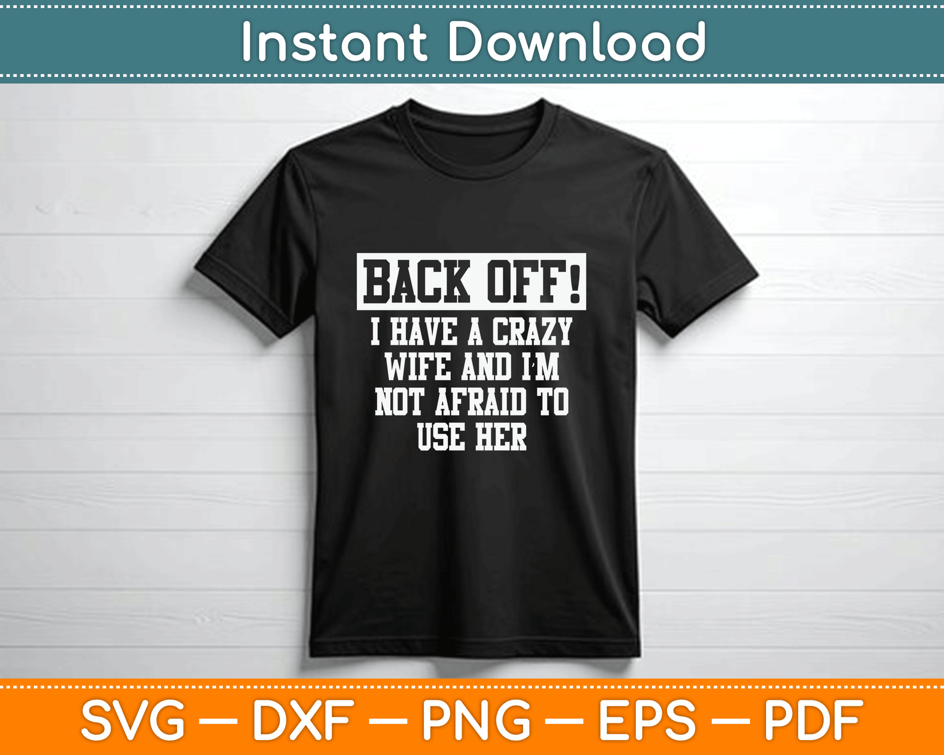 Humorous marriage SVG design for husbands, anniversaries, and everyday laughs