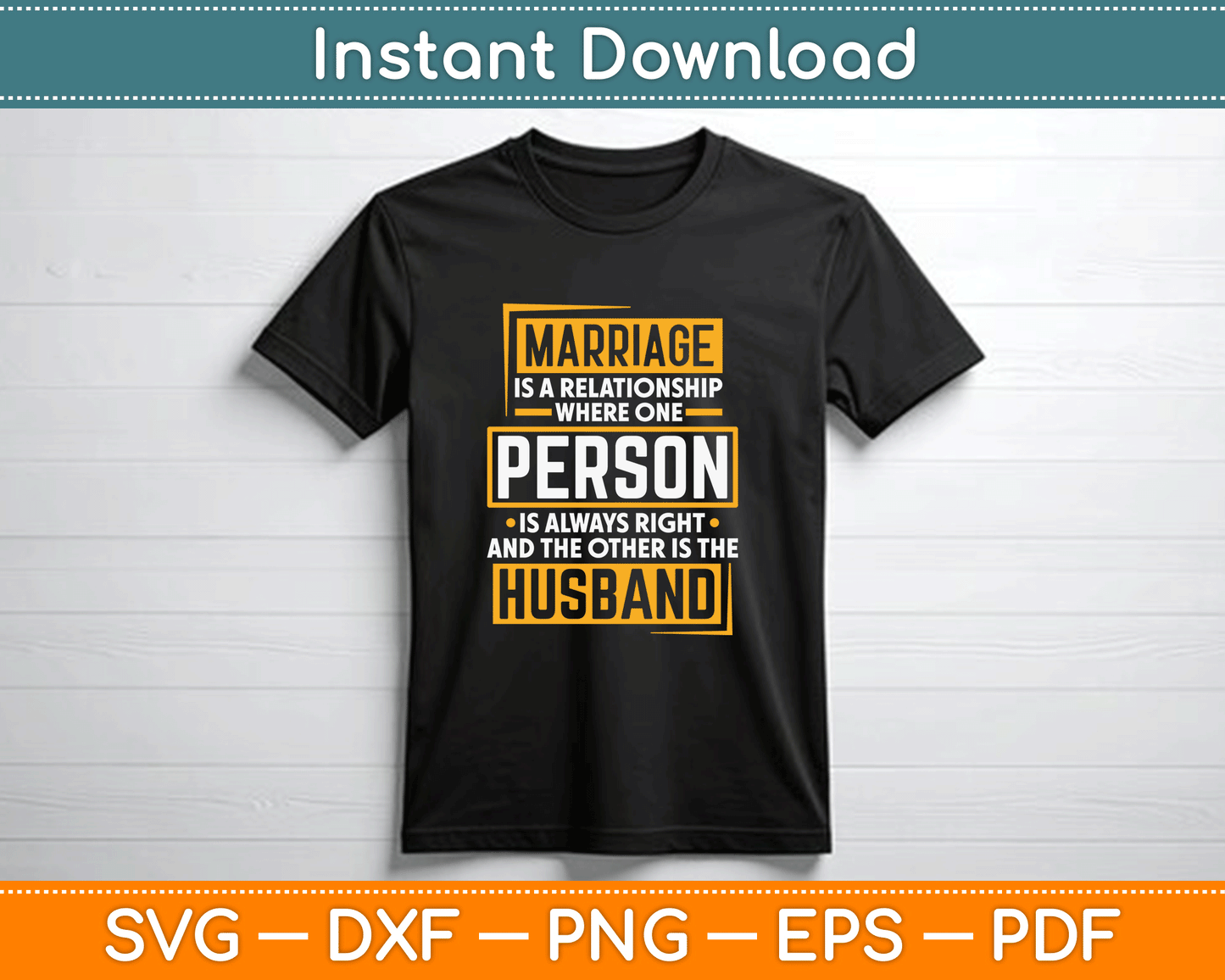 Funny marriage SVG digital download for husbands, wives, and couples