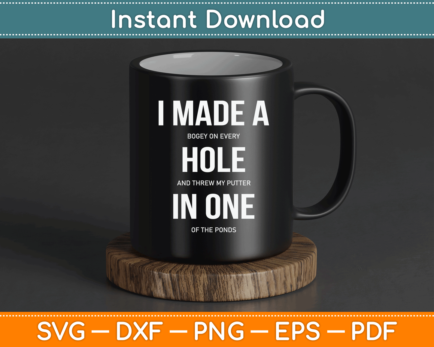 I Made A Hole In One Disc Golf And Golfing Ace Funny SVG Digital Cutting File
