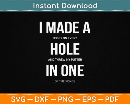 I Made A Hole In One Disc Golf And Golfing Ace Funny SVG Digital Cutting File