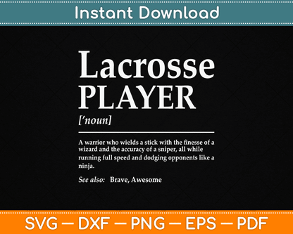 Funny Lacrosse Player Quote Definition SVG Digital Cutting File