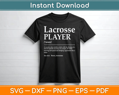 Funny Lacrosse Player Quote Definition SVG Digital Cutting File