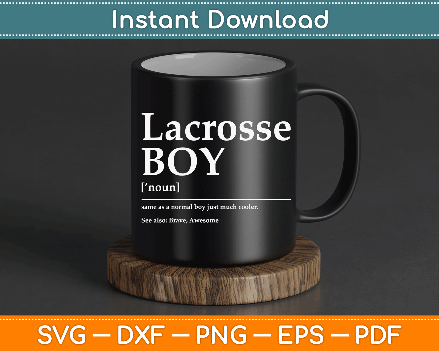 Funny Lacrosse Quote Definition SVG Design Digital Cutting File