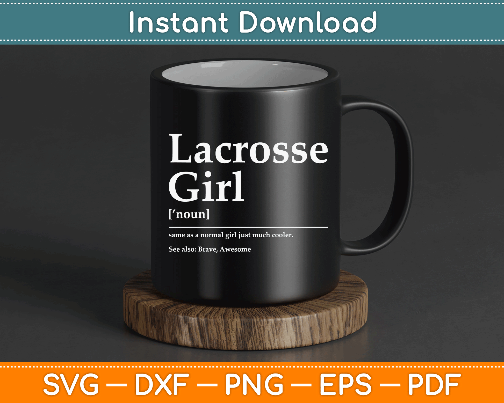 Funny Lacrosse Quote Definition SVG PNG Digital Cutting File