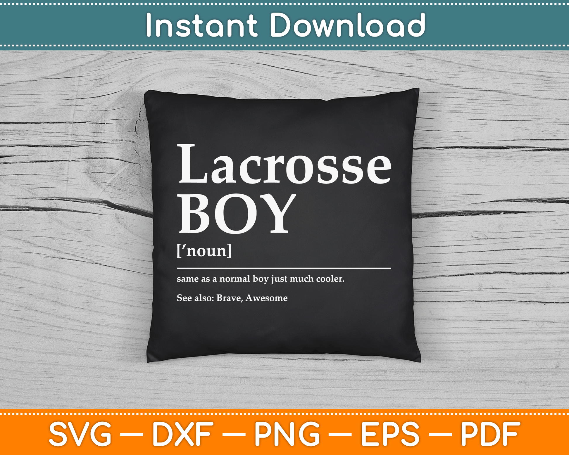 Funny Lacrosse Quote Definition SVG Design Digital Cutting File