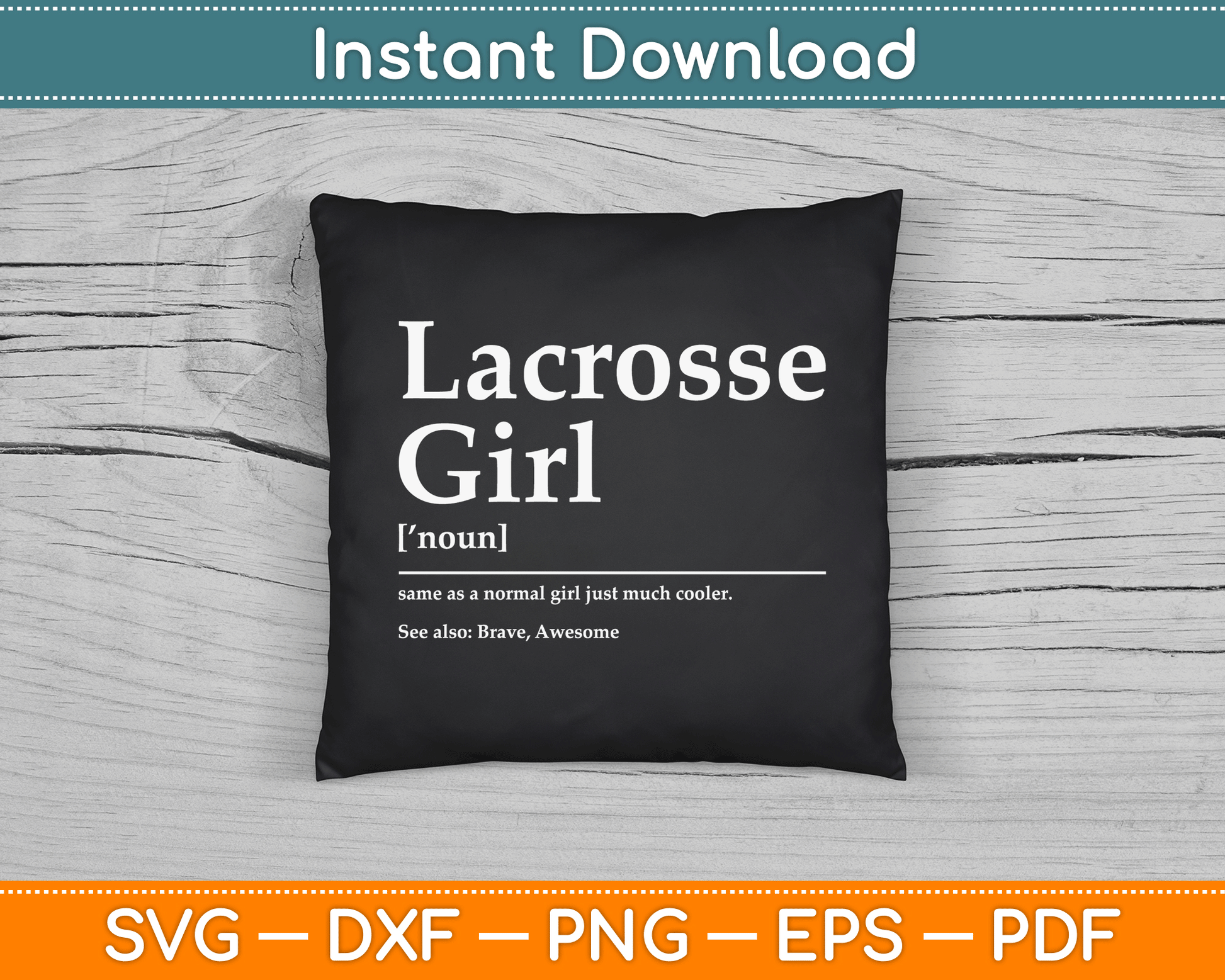 Funny Lacrosse Quote Definition SVG PNG Digital Cutting File