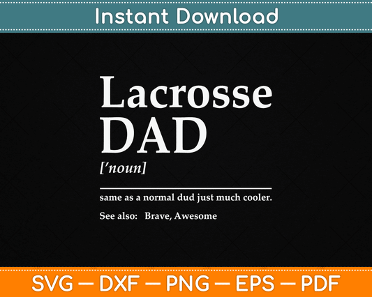 Funny Lacrosse Quote Definition SVG Digital Cutting File