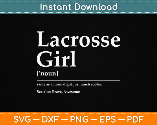 Funny Lacrosse Quote Definition SVG PNG Digital Cutting File