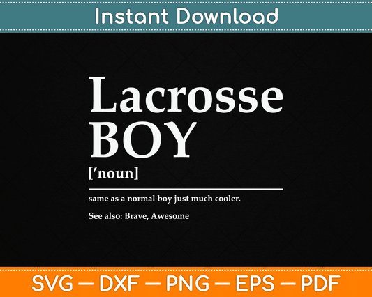 Funny Lacrosse Quote Definition SVG Design Digital Cutting File