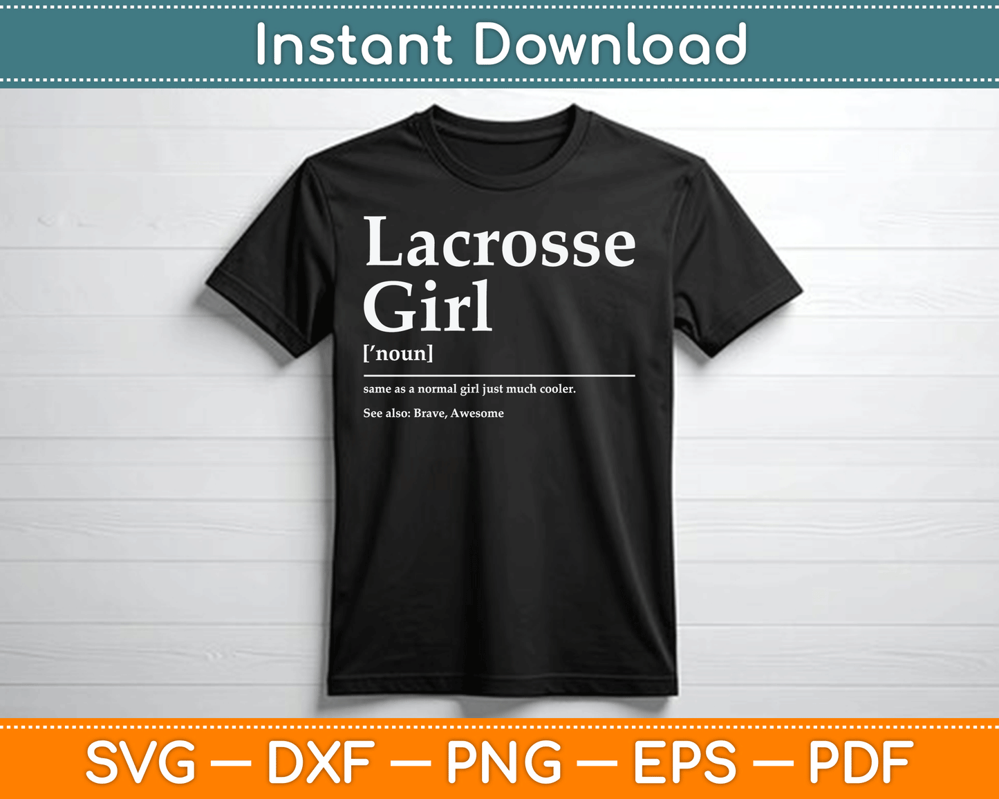 Funny Lacrosse Quote Definition SVG PNG Digital Cutting File
