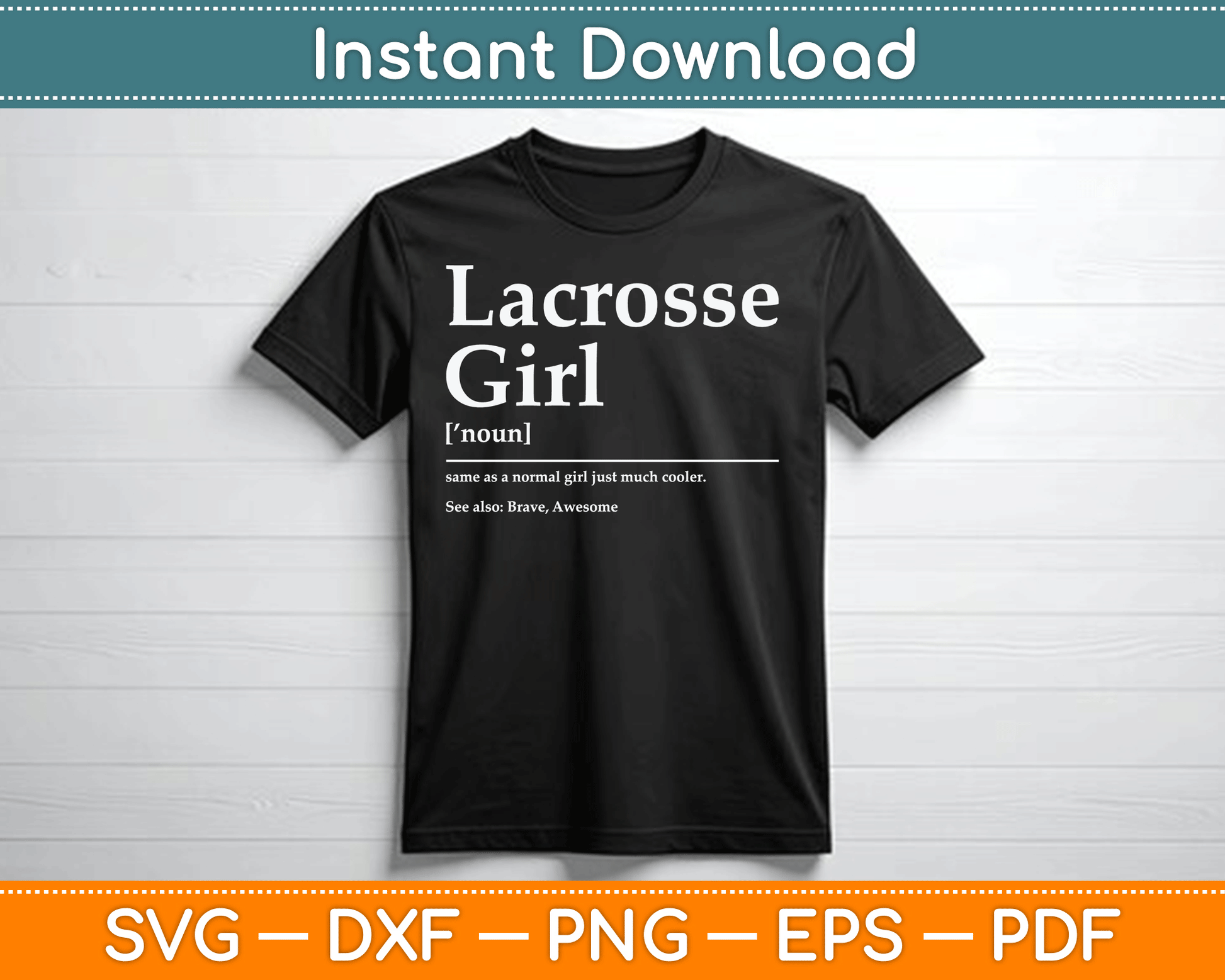 Funny Lacrosse Quote Definition SVG PNG Digital Cutting File