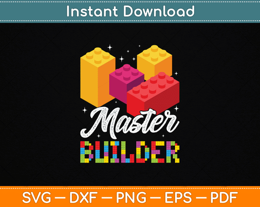 Funny Master Builder Building Block Bricks Lovers SVG Digital Cutting File