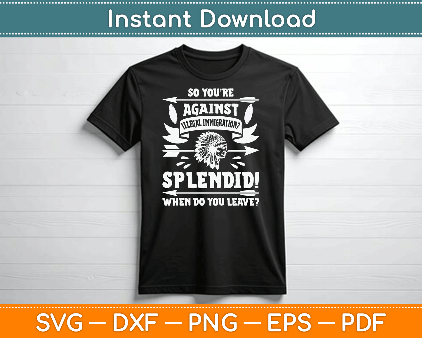 Funny Native American Immigration Indigenous Indian Pride SVG Digital Cutting File