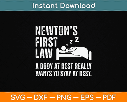 Funny Newton Physics Joke First Law Sleep Gag Gift SVG Digital Cutting File
