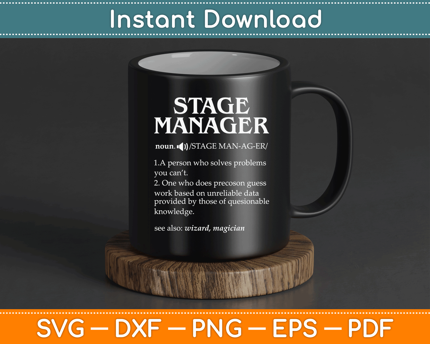 Funny Noun Stage Manager Definition SVG Digital Cutting File